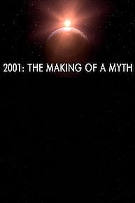 2001: The Making of a Myth