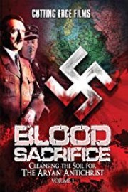 Blood Sacrifice - Cleansing The Soil For The Aryan Antichrist