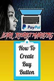 PAYPAL - How To Create Your Own Buy Buttons