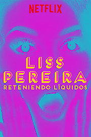 Liss Pereira: Reteniendo líquidos