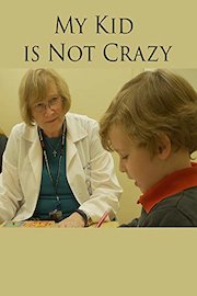 My Kid is Not Crazy
