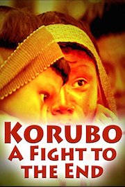 Korubo: A Fight to the End