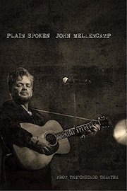 John Mellencamp - Plain Spoken From The Chicago Theatre