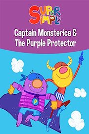 Captain Monsterica & The Purple Protector - Super Simple