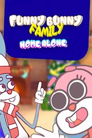 Funny Bunny Family - Home Alone