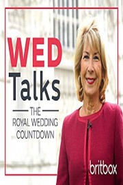 WED Talks: The Royal Wedding Countdown