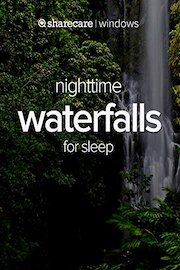 Nighttime Waterfalls for Sleep
