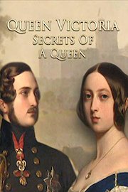 Queen Victoria - Secrets Of A Queen