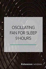 Oscillating Fan slow