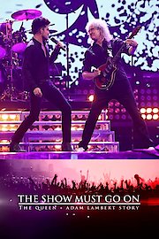 The Show Must Go On: The Queen  Adam Lambert Story