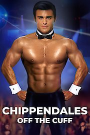 Chippendales: Off the Cuff
