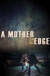 A Mother on the Edge