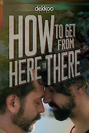 How To Get From Here To There