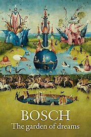 Bosch: The Garden of Dreams