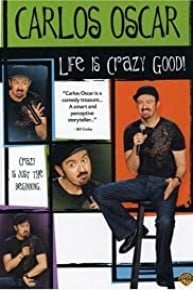 Carlos Oscar: Life Is Crazy Good