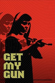 Get My Gun