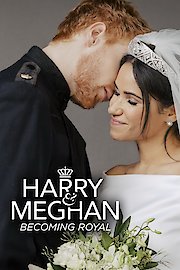 Harry & Meghan: Becoming Royal