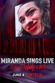 Miranda Sings Live…Your Welcome