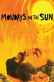 Mondays in the Sun