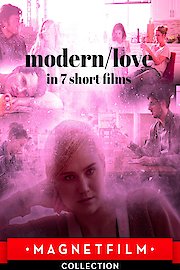 modern/love in 7 short films
