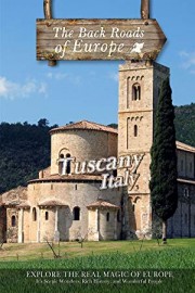 Back Roads of Europe TUSCANY ITALY