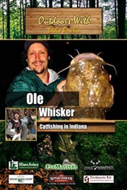 Outdoors with Eddie Brochin Ole Whiskers Catfishing in Indiana
