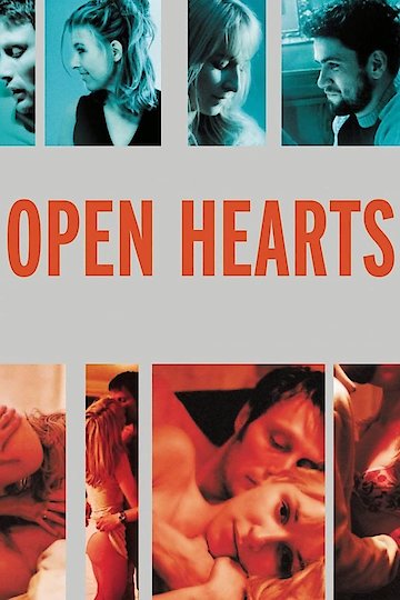 Watch Open Hearts Online | 2002 Movie | Yidio