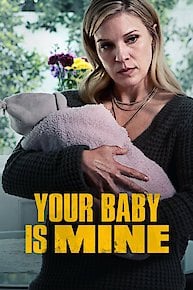 Your Baby Is Mine