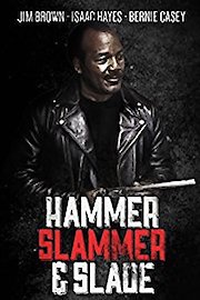Hammer Slammer & Slade