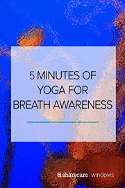5 Minutes of Yoga for Breath Awareness