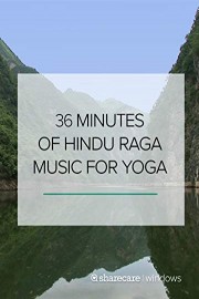 36 Minutes of Hindu Raga Music for Yoga