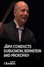 Järvi conducts Dubugnon, Bernstein and Prokofiev