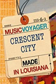 MUSIC VOYAGER Made in Louisiana: Crescent City