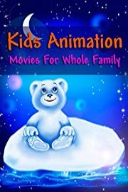 Kids Animation - Movies for Whole Family