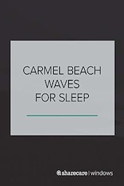 Carmel Beach Waves for Sleep