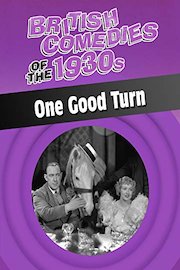 British Comedies of the 1930s: One Good Turn