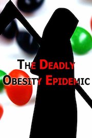 The Deadly Obesity Epidemic