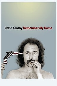 David Crosby: Remember My Name