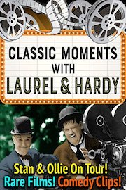 Classic Moments with Laurel & Hardy - Stan & Ollie On Tour! Rare Films! Comedy Clips!