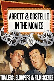 Abbott & Costello In The Movies - Trailers, Bloopers, & Film Scenes