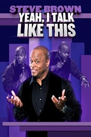 Steve Brown: Yeah, I Talk Like This
