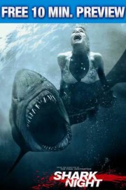 Shark Night: 10 Minute Preview