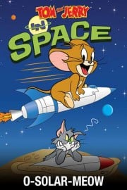 Tom and Jerry In Space: O-Solar-Meow