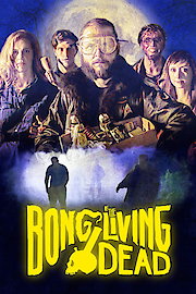Bong Of The Living Dead