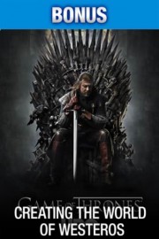 Game of Thrones: Creating the World of Westeros
