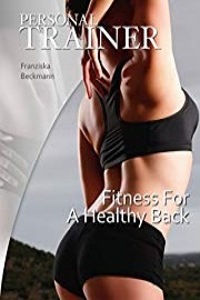 Personal Trainer: Fitness For A Healthy Back