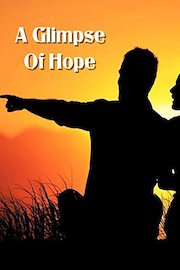 A Glimpse Of Hope