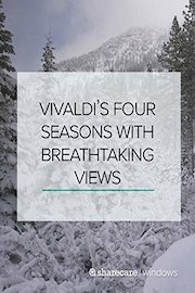 Vivaldi's Four Seasons With Breathtaking Views