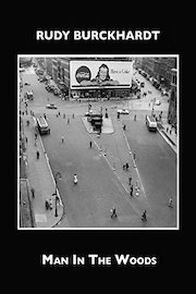 Rudy Burckhardt: Man in the Woods