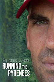 We Need Lungs - Running the Pyrenees